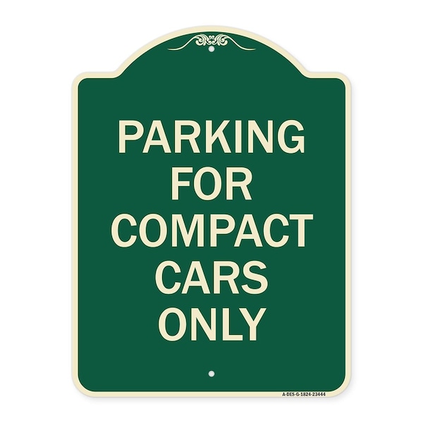 Parking for Compact Cars Only Heavy-Gauge Aluminum Architectural Sign, 24" x 18", G-1824-23444